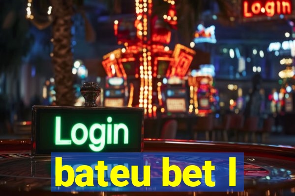 bateu bet l